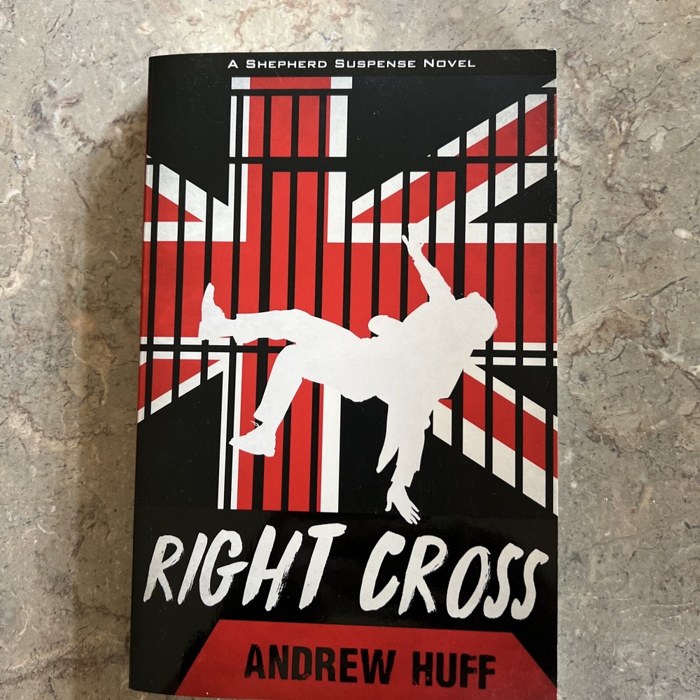 Right Cross By Andrew Huff A Novel Paperback