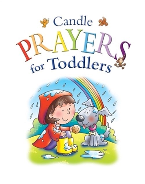 Candle Prayers for Toddlers Hardcover by Juliet David 2008