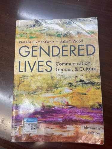 Gendered Lives - Paperback, by Wood Julia; Fixmer-Oraiz Natalie - Very Good