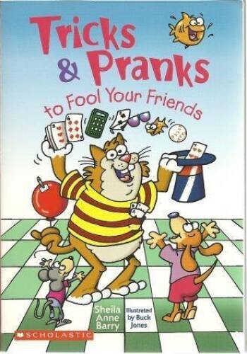Tricks  Pranks to Fool Your Friends - Paperback By Sheila Anne Barry - GOOD