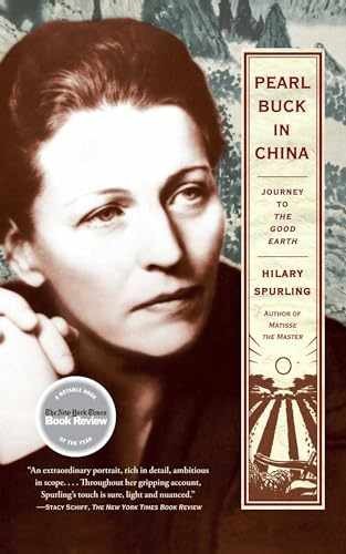 Pearl Buck in China: Journey to The - Paperback, by Spurling Hilary - Very Good