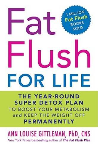 Fat Flush for Life: The Year-Round Super Detox Plan to Boost Your M - ACCEPTABLE