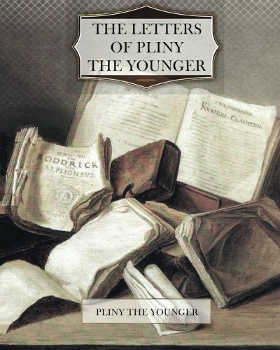The Letters of Pliny the Younger