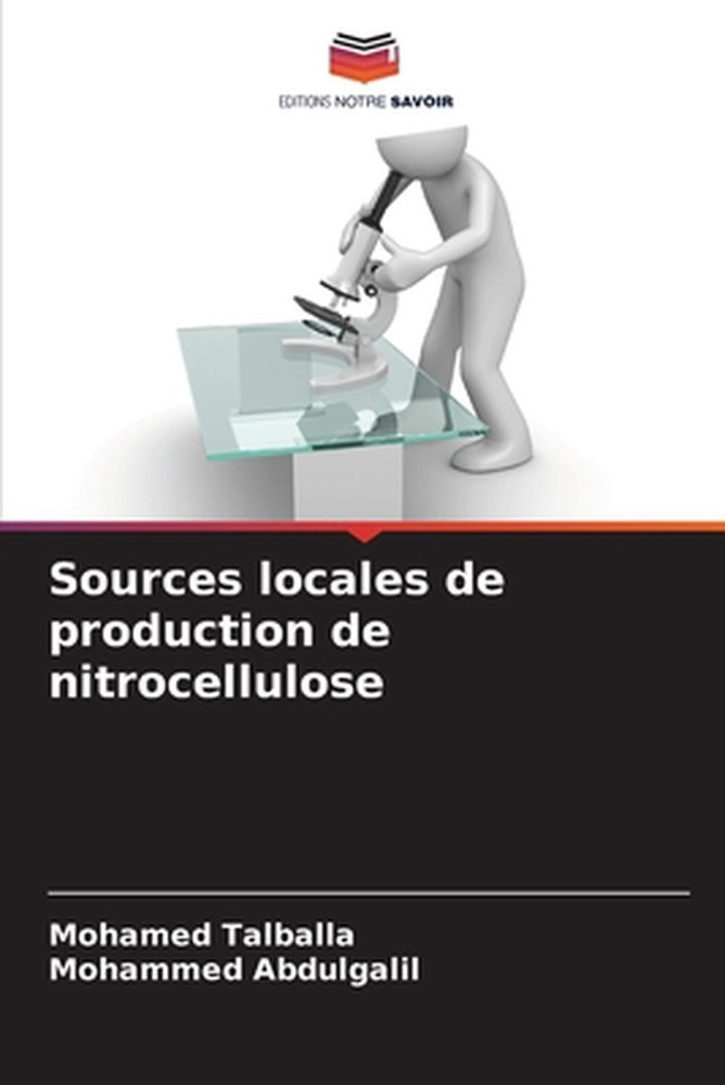 Sources locales de production de nitrocellulose by Mohamed Talballa (French) Pap
