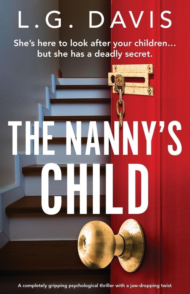 The Nanny's Child: A completely gripping psychological thriller with a jaw-drop,