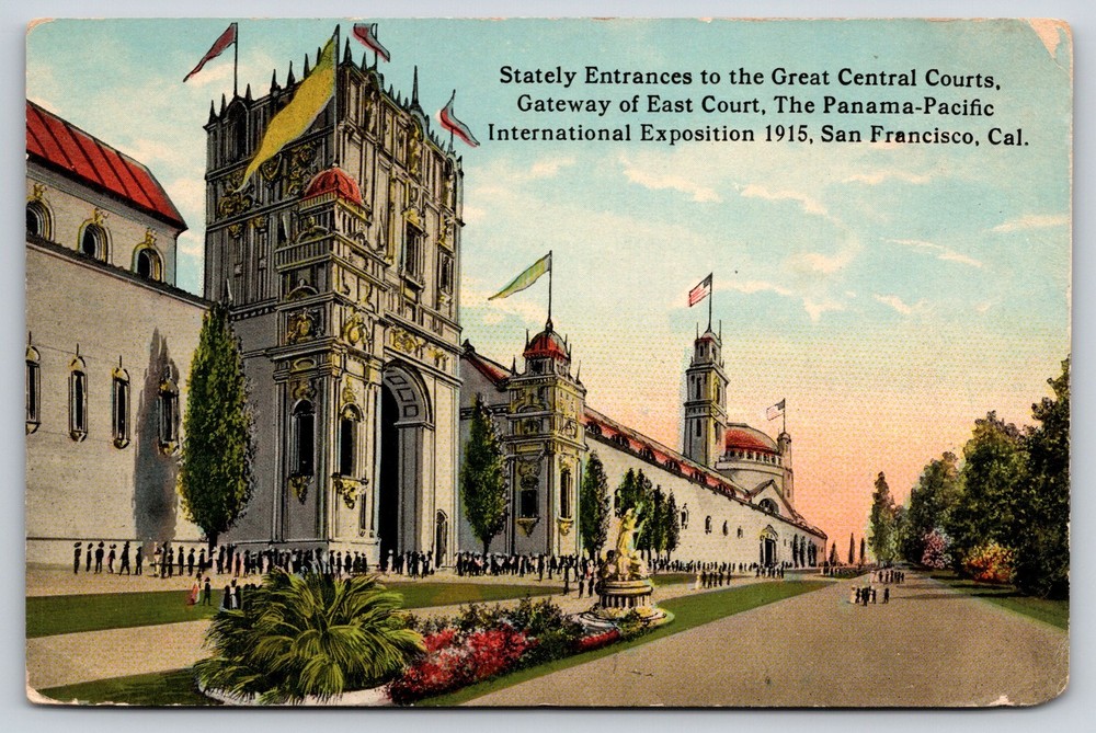San Francisco~1915 Pan-Pac Intl Expo~Great Central Courts Entrance~Flag~Postcard