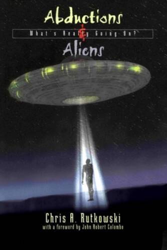 Abductions and Aliens: Whats Really Going On - Paperback - GOOD