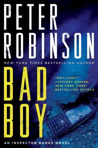Bad Boy: An Inspector Banks Novel (Inspector Banks Novels, 19) by Robinson, Pete