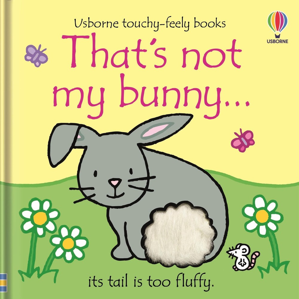 That's not my bunny.: An Easter And Springtime Book For Kids - A Touch and Feel,