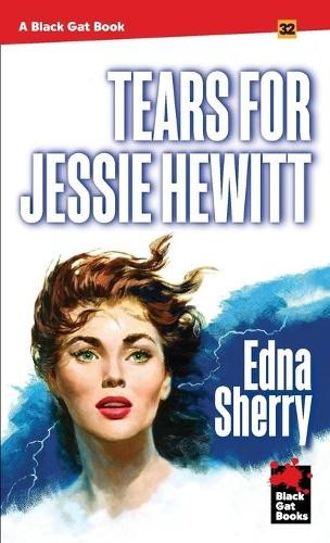 Edna Sherry Tears for Jessie Hewitt (Paperback)Another great item from Rarewaves USA | Free delivery!