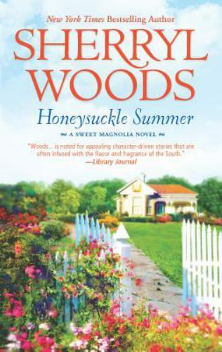 A Sweet Magnolias Novel Ser.: Honeysuckle Summer by Sherryl Woods romance