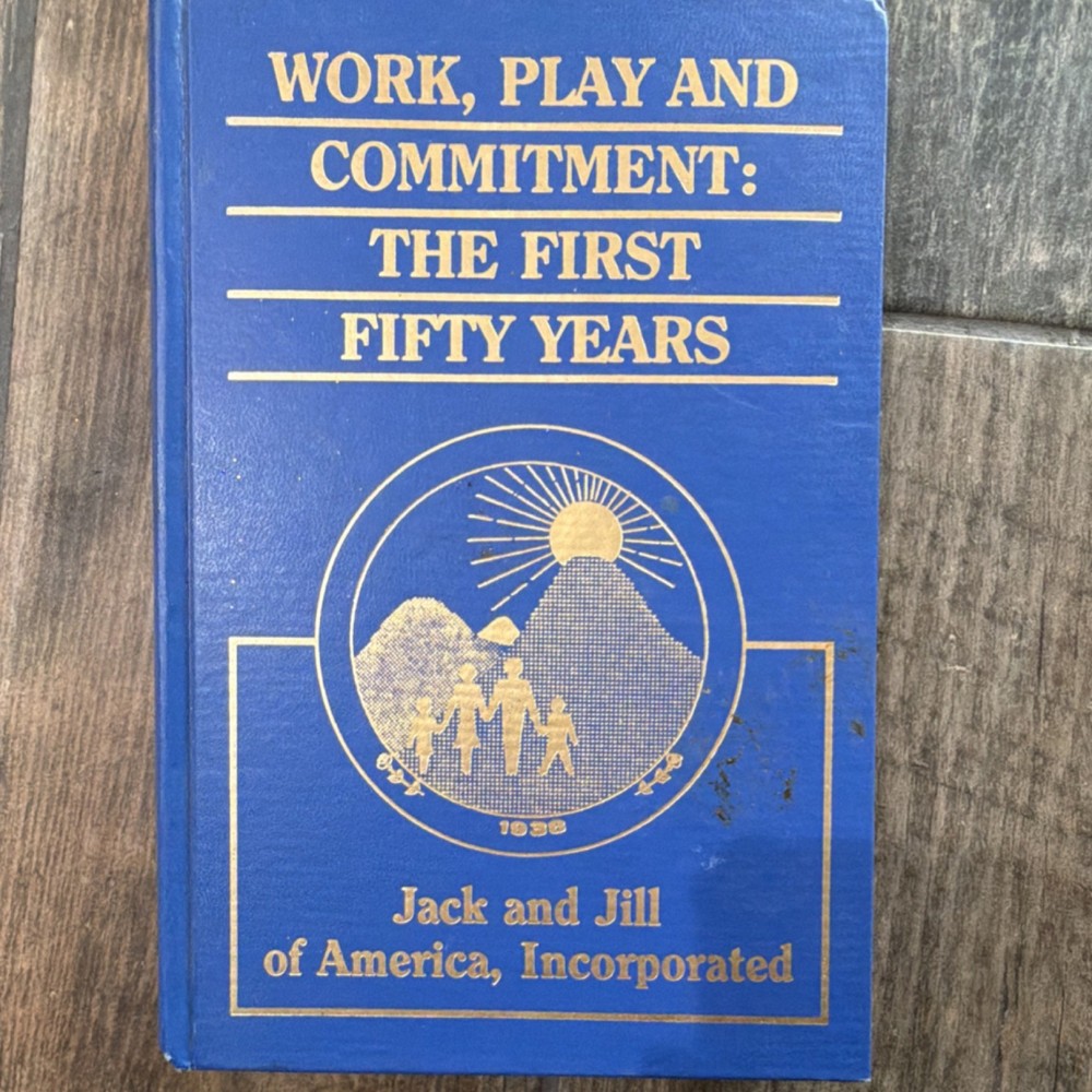 Jack and Jill of America Work, Play and Commitment Hardcover English Book