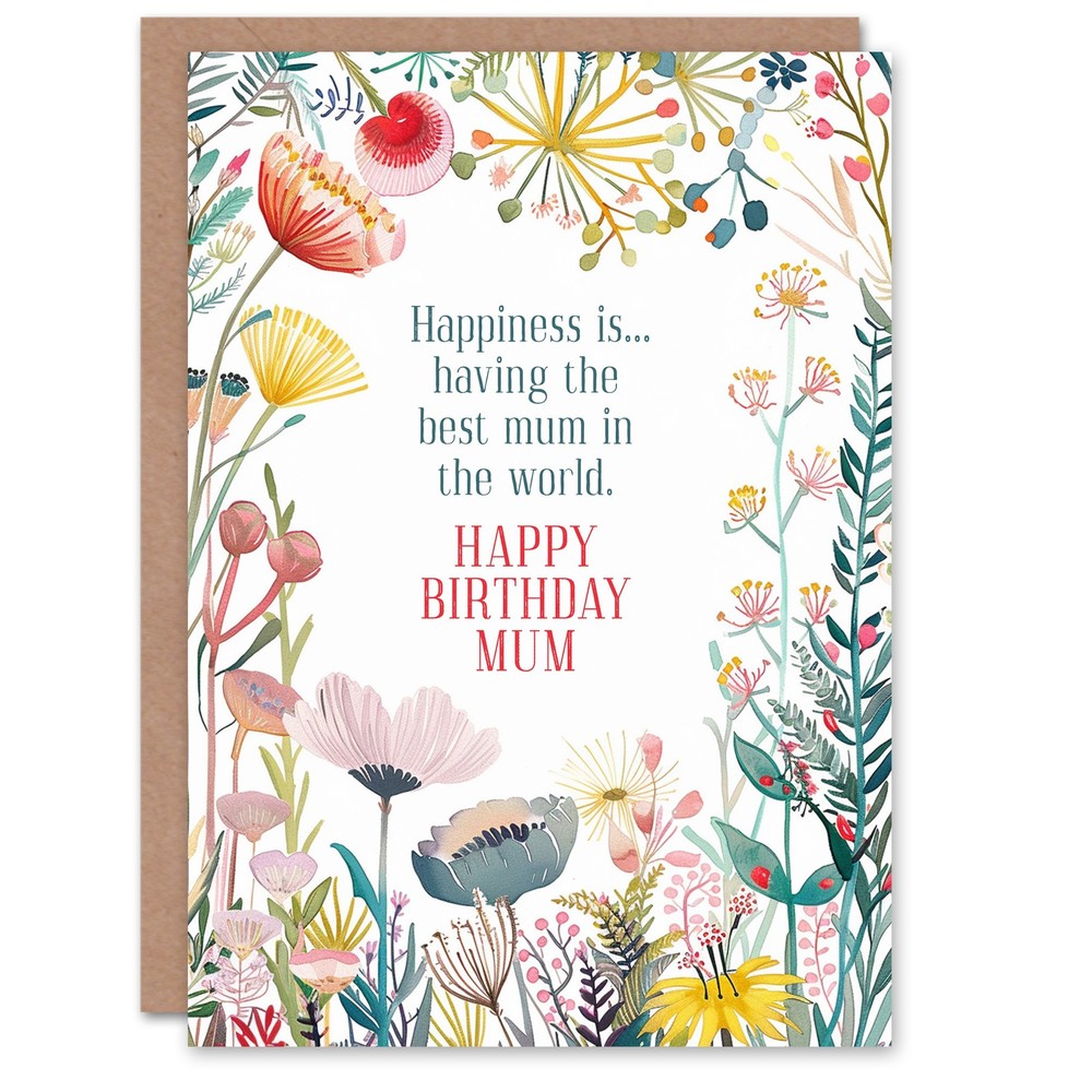 Greeting Card Happiness Is Best Mum In The World Floral Flowers Birthday
