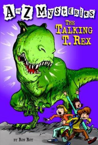 The Talking T. Rex (A to Z Mysteries) - Paperback By Roy, Ron - ACCEPTABLE