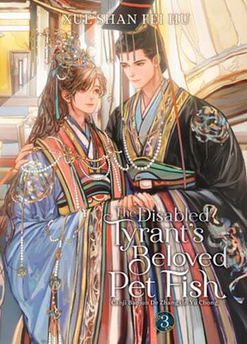 The Disabled Tyrant's Beloved Pet Fish: Canji Baojun de Zhangxin Yu Chong (Novel