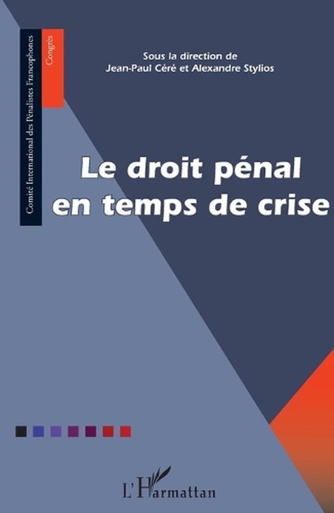 Le droit pnal en temps de crise by Jean-Paul C?r? (French) Paperback Book