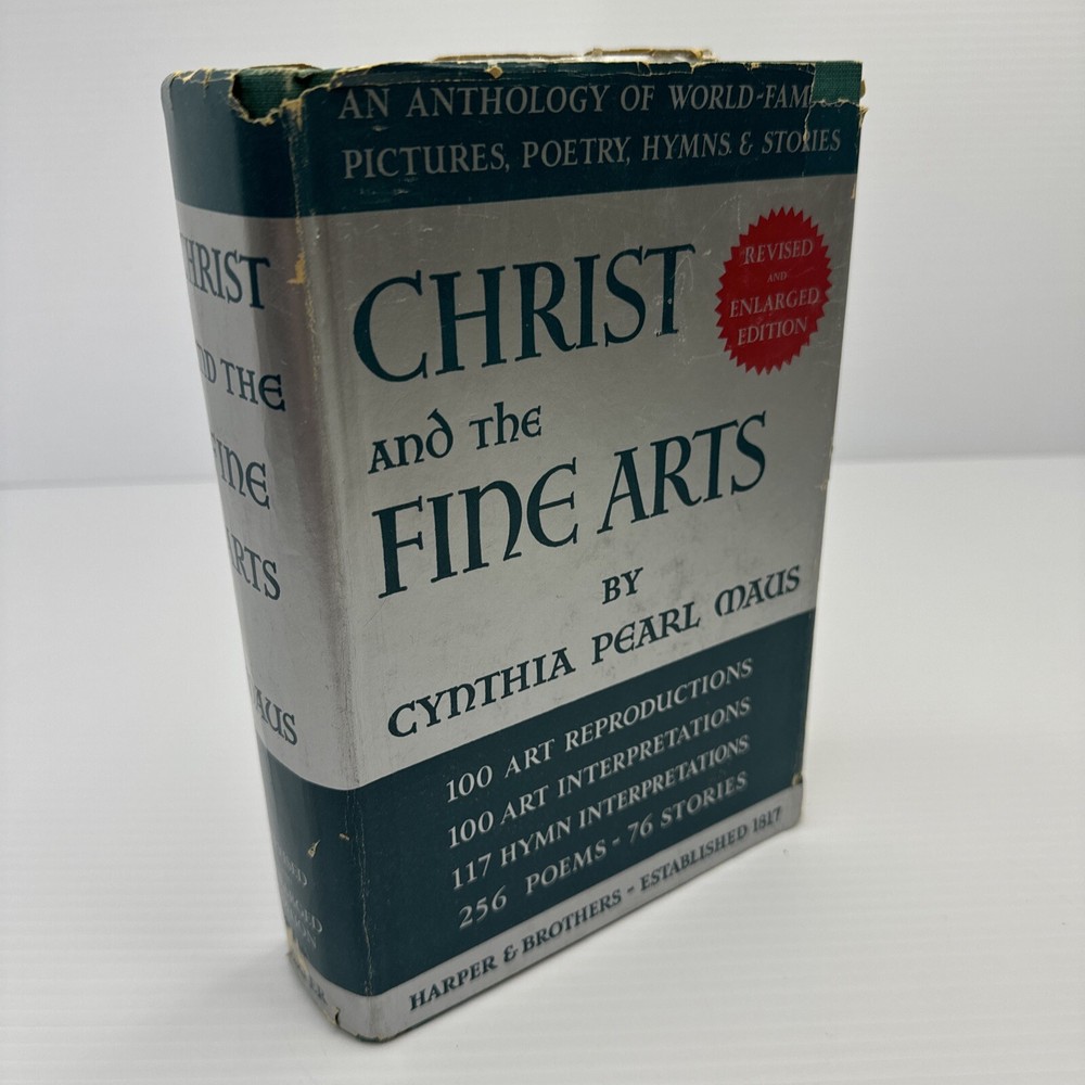 Christ and the Fine Arts Cynthia Pearl Maus 1959 Anthology Pictures Poetry Music