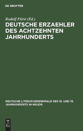Deutsche Erzaehler Des Achtzehnten Jahrhunderts (Hardback)