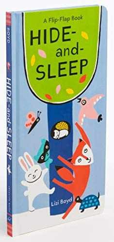 Hide-and-Sleep: A Flip-Flap Book (Lift - Board book, by Boyd Lizi - Very Good