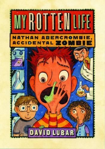 My Rotten Life: 1 (Nathan Abercrombie,..., LUBAR, DAVID