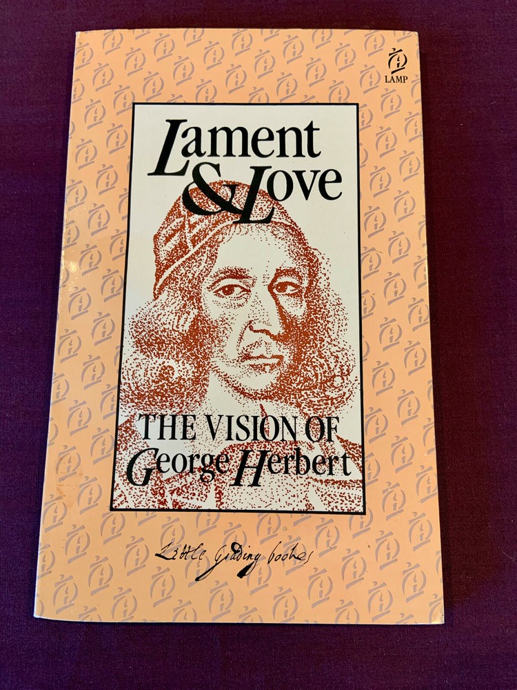Lament & Love The Vision of George Herbert 1989 pb