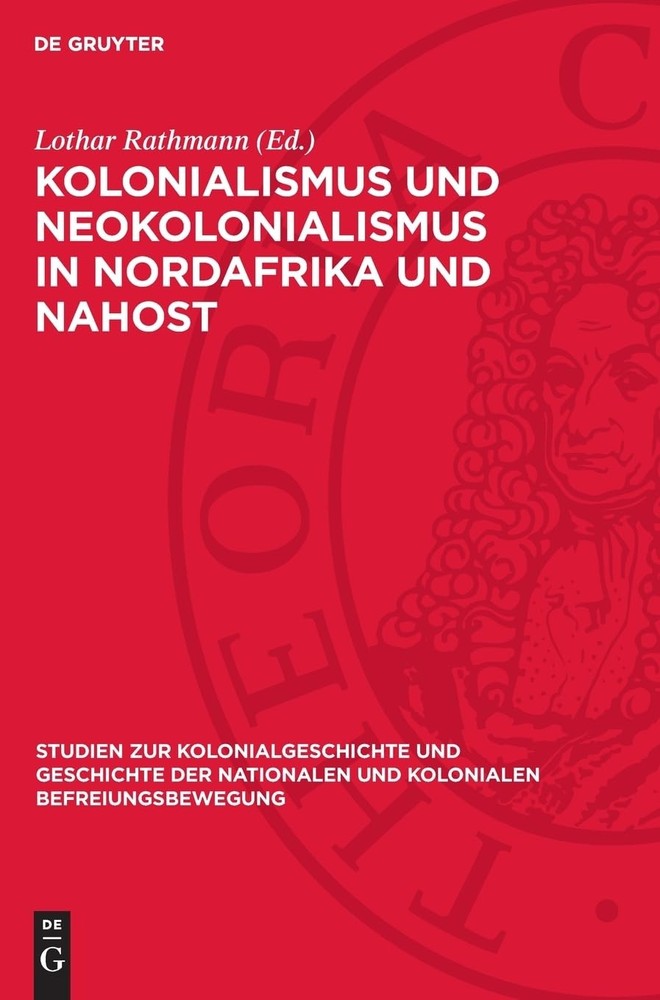 Kolonialismus Und Neokolonialismus in Nordafrika Und Nahost (Hardback)
