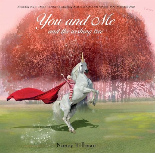 Nancy Tillman You and Me and the Wishing Tree (Board Book)Another great item from Rarewaves USA | Free delivery!