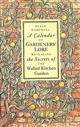 A Calendar of Gardeners' Lore by Campbell, Susan Hardback Book The Fast FreeFREE US DELIVERY | ISBN: 071260247X | Quality Books