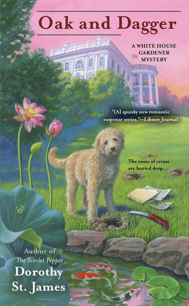 Oak and Dagger (A White House Gardener Mystery) by St. James