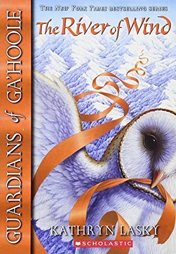 Guardians of Ga'hoole #13: River of ..., Lasky, Kathryn