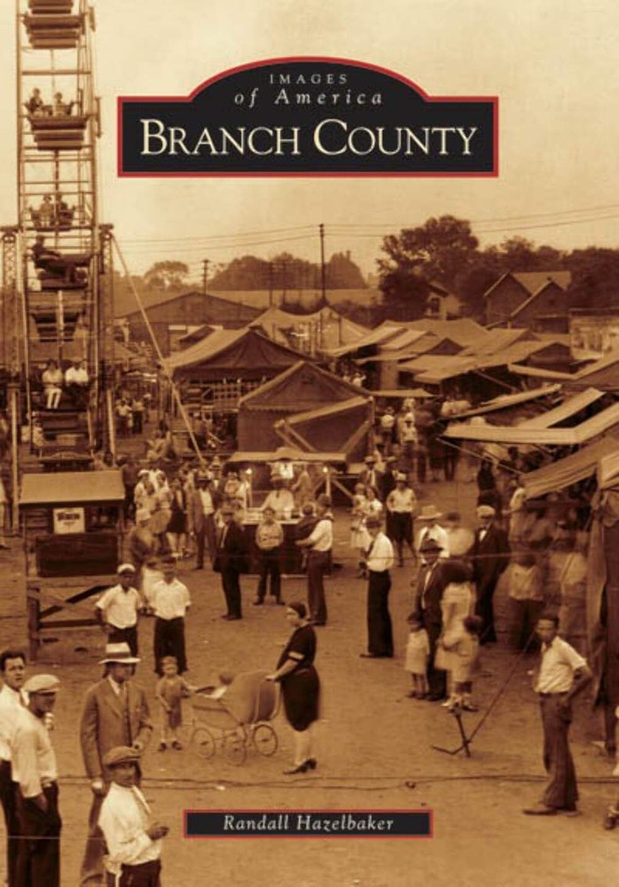 NEW Arcadia Publishing Branch County, MI 9780738539645 Images of America Trade P