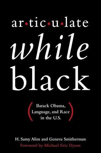 Articulate While Black: Barack Obama, - Paperback, by Alim H. Samy; - Very Good