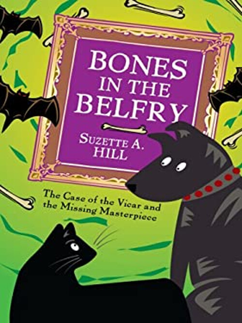 Bones in the Belfry Hardcover Suzette A. Hill