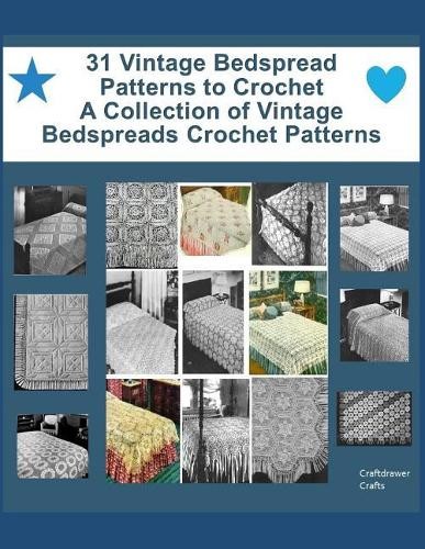 Craftdrawer Cra 31 Vintage Bedspread Patterns to Crochet - A Collect (Paperback)Another great item from Rarewaves USA | Free delivery!