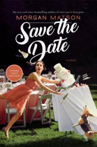 Save the Date - Hardcover By Matson, Morgan - GOOD