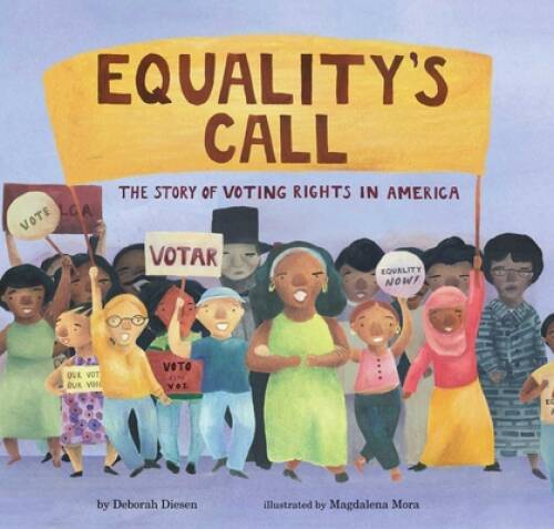 Equality's Call: The Story of Voting Rights in America - Hardcover - GOOD