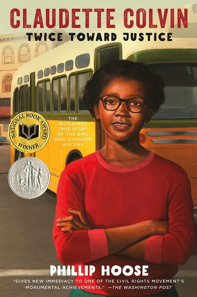 Claudette Colvin: Twice Toward Justice (Newbery Honor Book; National Book Aw...
