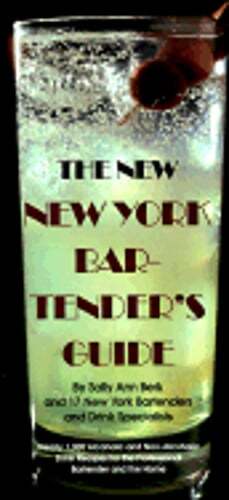 The New New York Bartender's Guide by Sally Ann Berk: Used