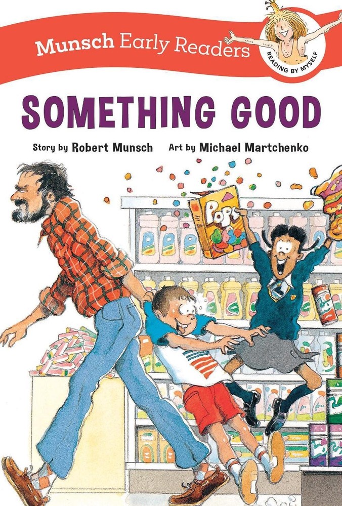 Something Good Early Reader by Robert Munsch (English) Paperback Book