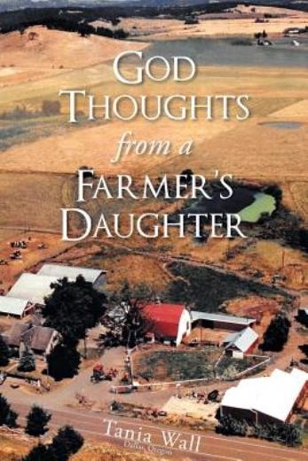 God Thoughts From A Farmer's Daughter