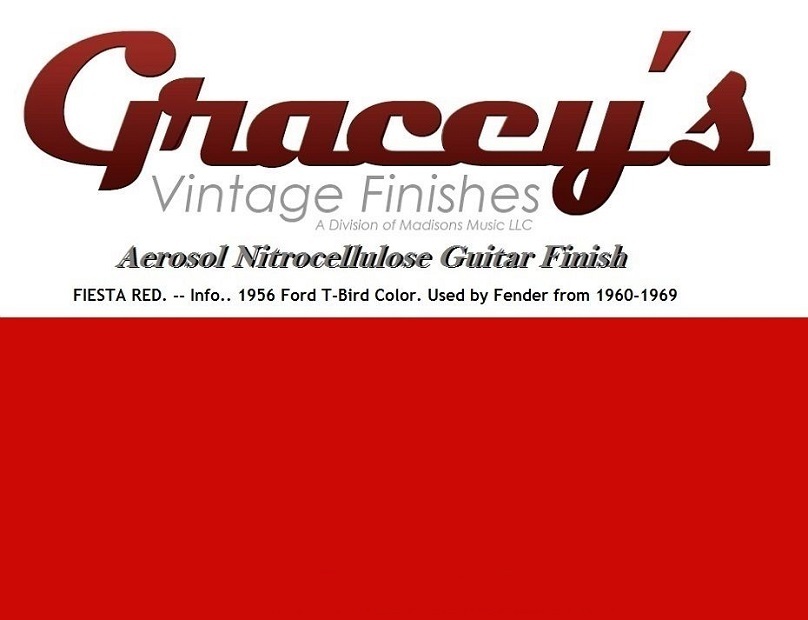 -Fiesta Red- Gracey's Vintage Finishes Nitrocellulose Guitar Lacquer Aerosol.