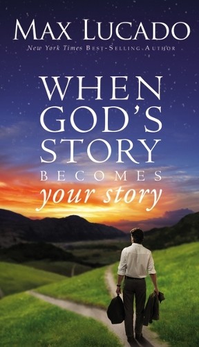 WHEN GODS STORY BECOMES YOUR STORY PB by LUCADO MAX Book The Fast Free ShippingFREE US DELIVERY | ISBN: 0310336244 | Quality Books