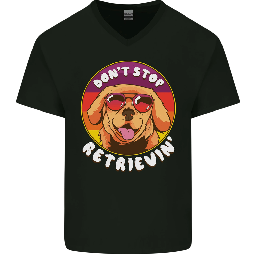 Dont Stop Retrieving Funny Golden Retriever Mens V-Neck Cotton T-Shirt