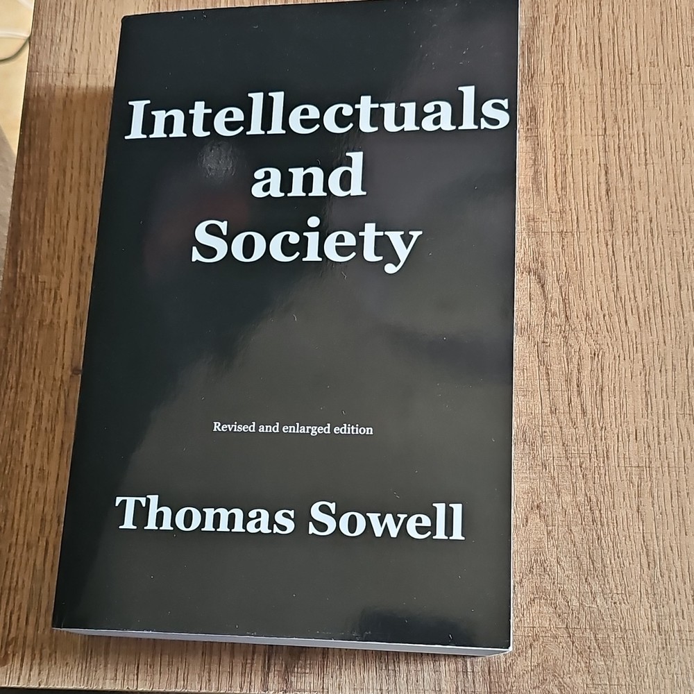 Intellectuals and Society by Thomas Sowell Revised Edition Paperback Sociology