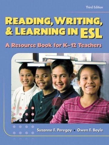 Reading, Writing and Learning in ESL: A Resource Book for K-12 Teachers (3rd Edi
