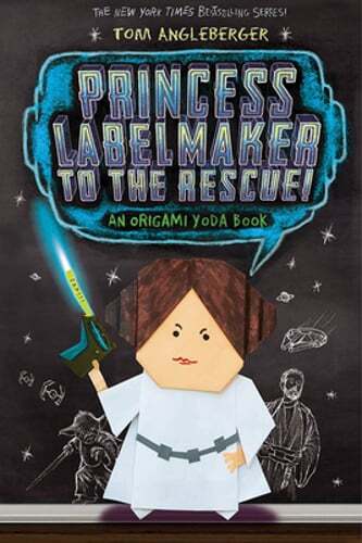 Princess Labelmaker to the Rescue! (Origami Yoda #5) by Tom Angleberger: Used