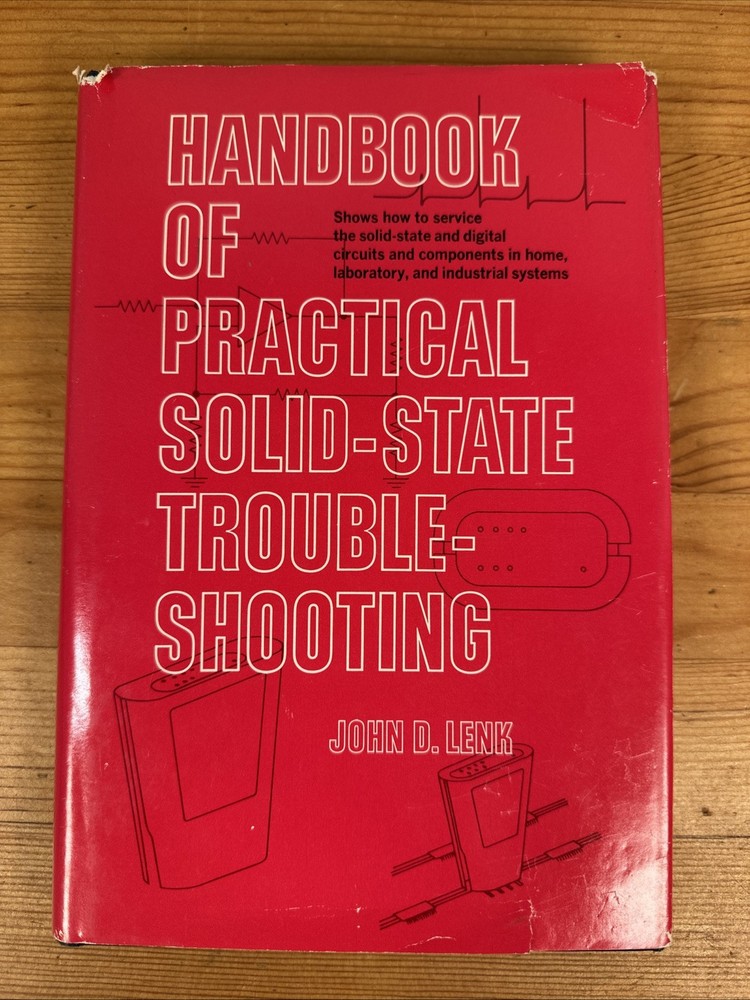 Handbook of Practical Solid State Troubleshooting by John D. Lenk (1978,...