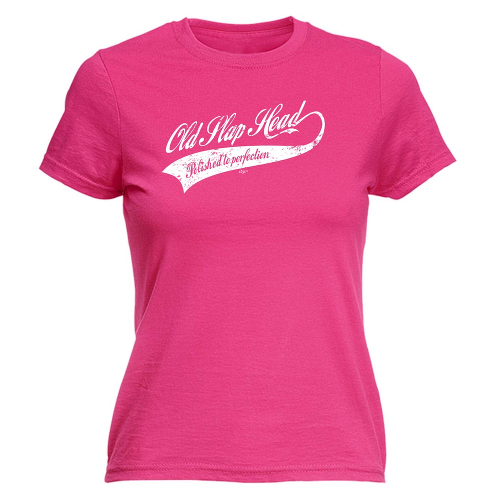 Old Slap Head - Womens T Shirt Funny T-Shirt Novelty gift tshirt