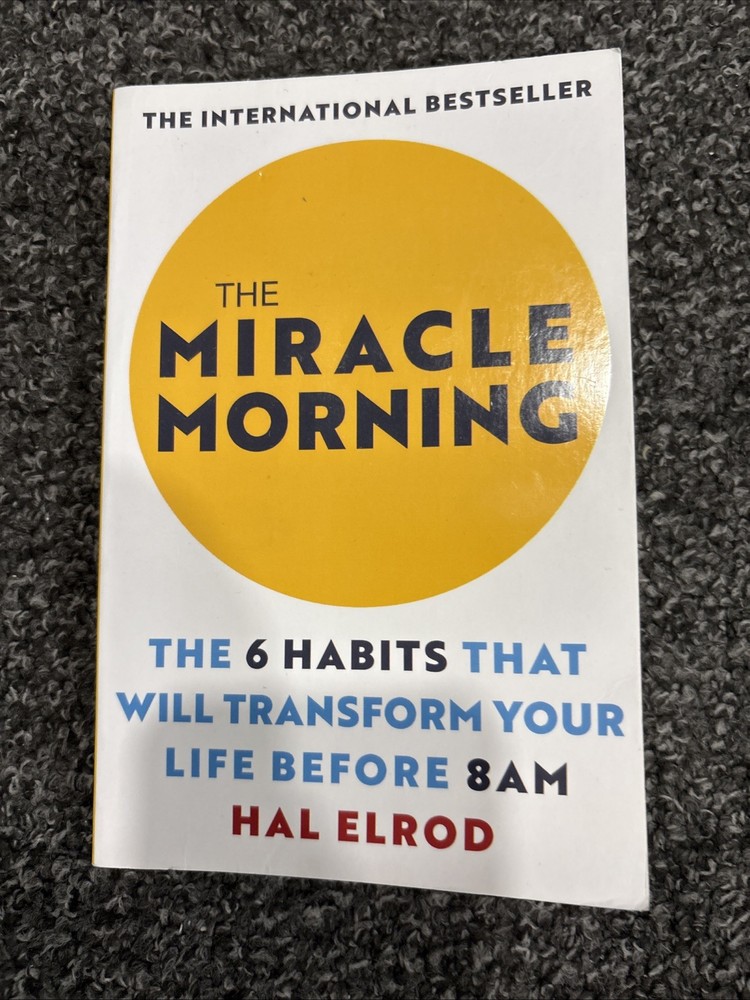 The Miracle Morning - Paperback By Hal Elrod - GOOD