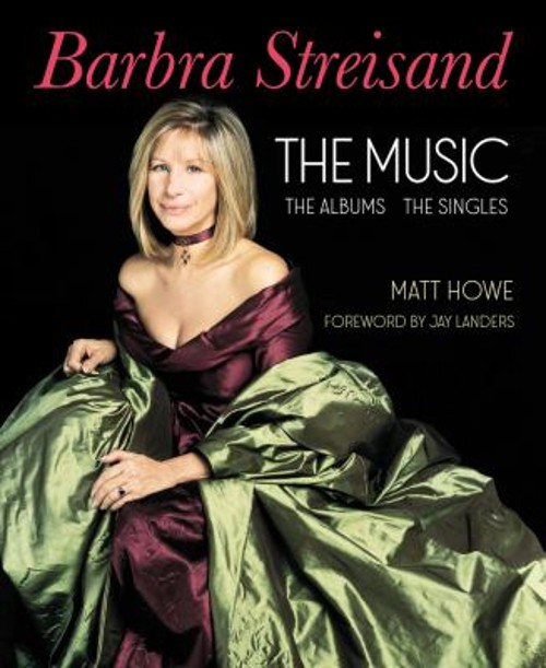 Barbra Streisand: the Music, the Albums, the Singles Hardcover MaFree US Delivery | ISBN:194902444X